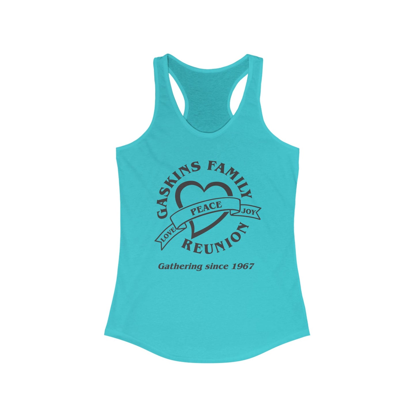 Gaskins Family Reunion Racerback Tank - Celebrating Love, Peace & Joy Since 1967