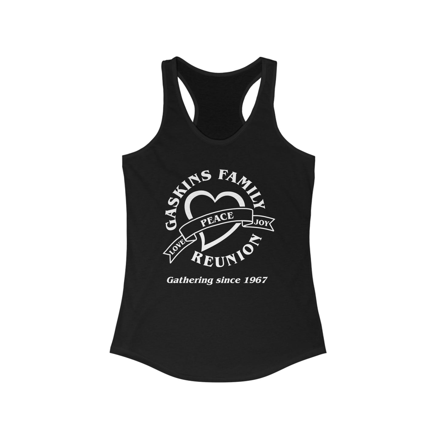 Gaskins Family Reunion Racerback Tank - Celebrating Love, Peace & Joy Since 1967 - White logo