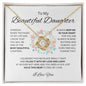 To My Beautiful Daughter Love Knot necklace (White and Yellow Gold variants)