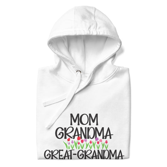 Unisex Hoodie for Mom, Grandma, great-Grandma white