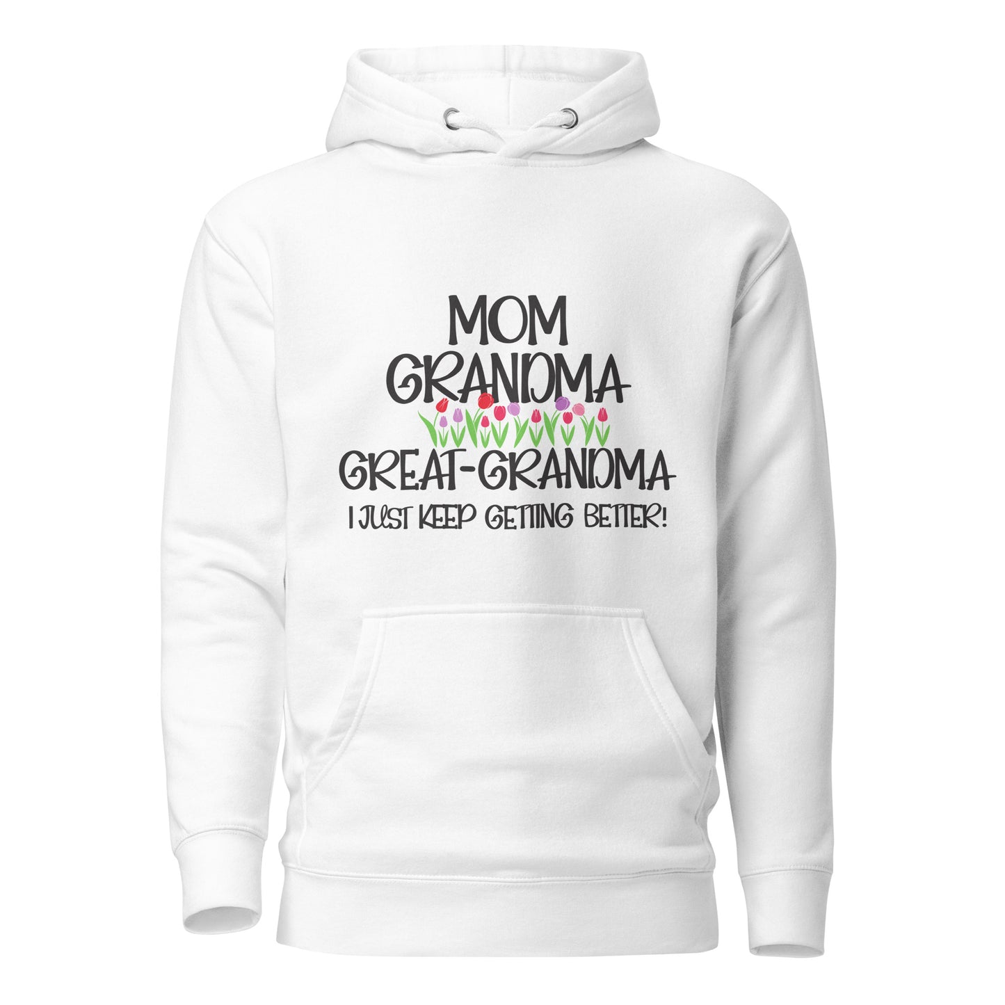 Unisex Hoodie for Mom, Grandma, great-Grandma white