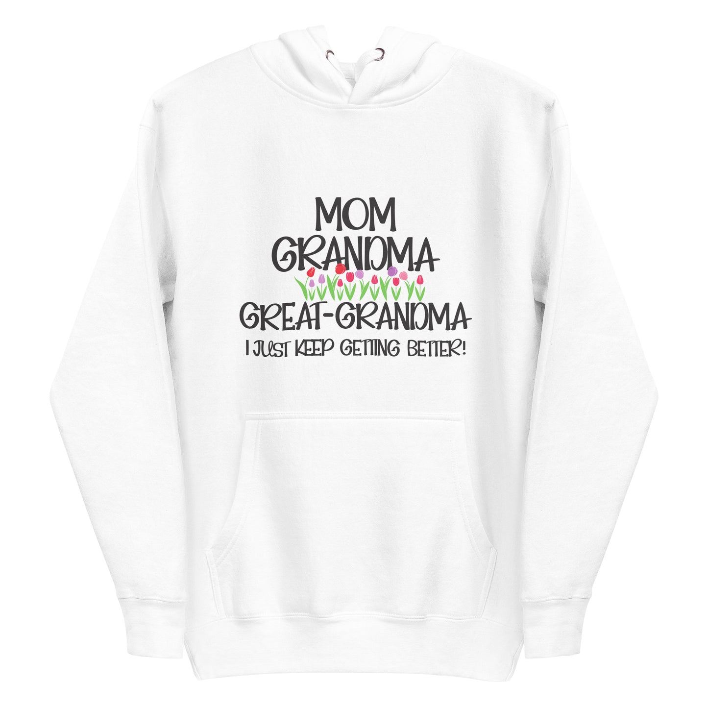 Unisex Hoodie for Mom, Grandma, great-Grandma white