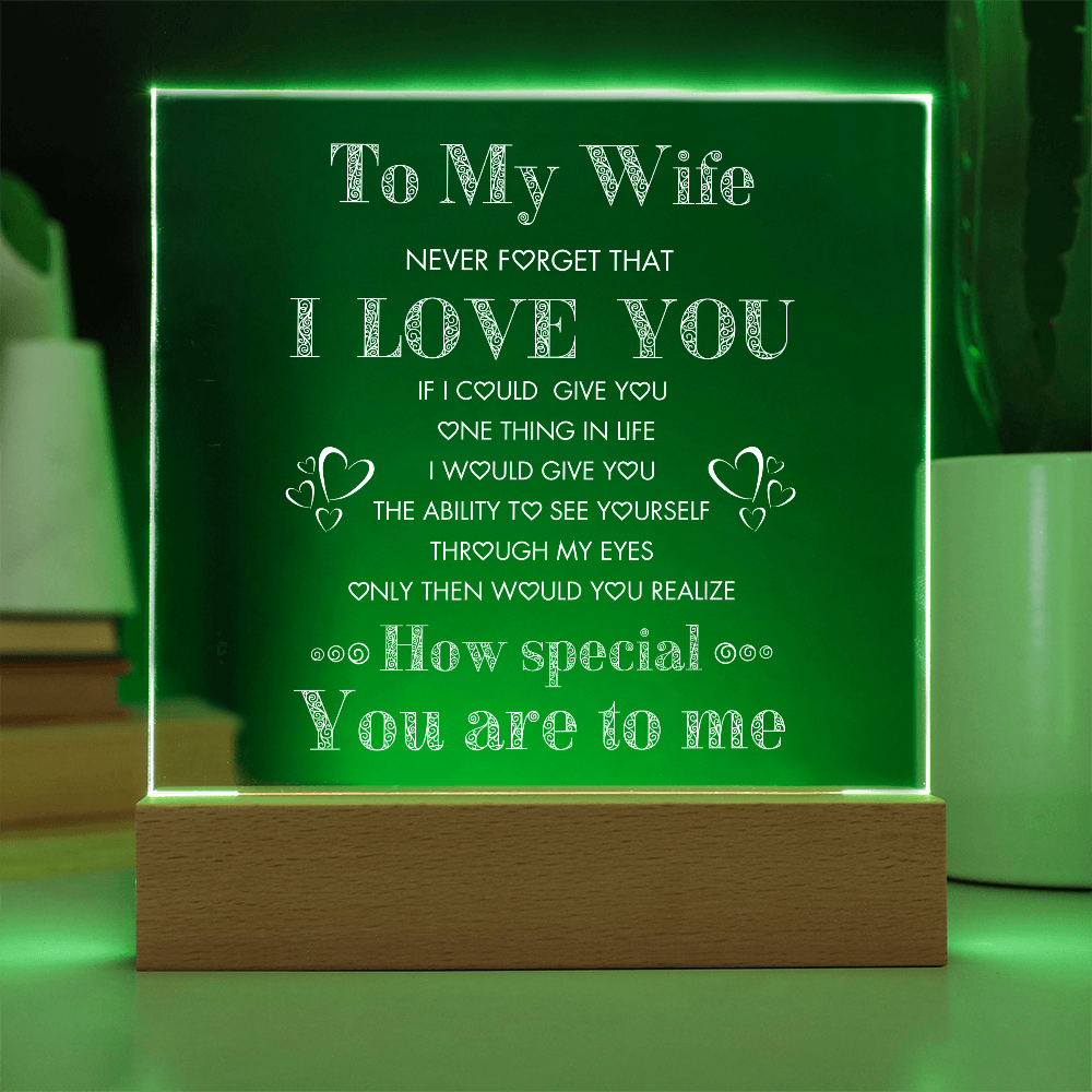 To My Wife, Never Forget I Love You Plaque, Night Lite, Great Gift Idea for Valentines,  Anniversary, Birthday for Her